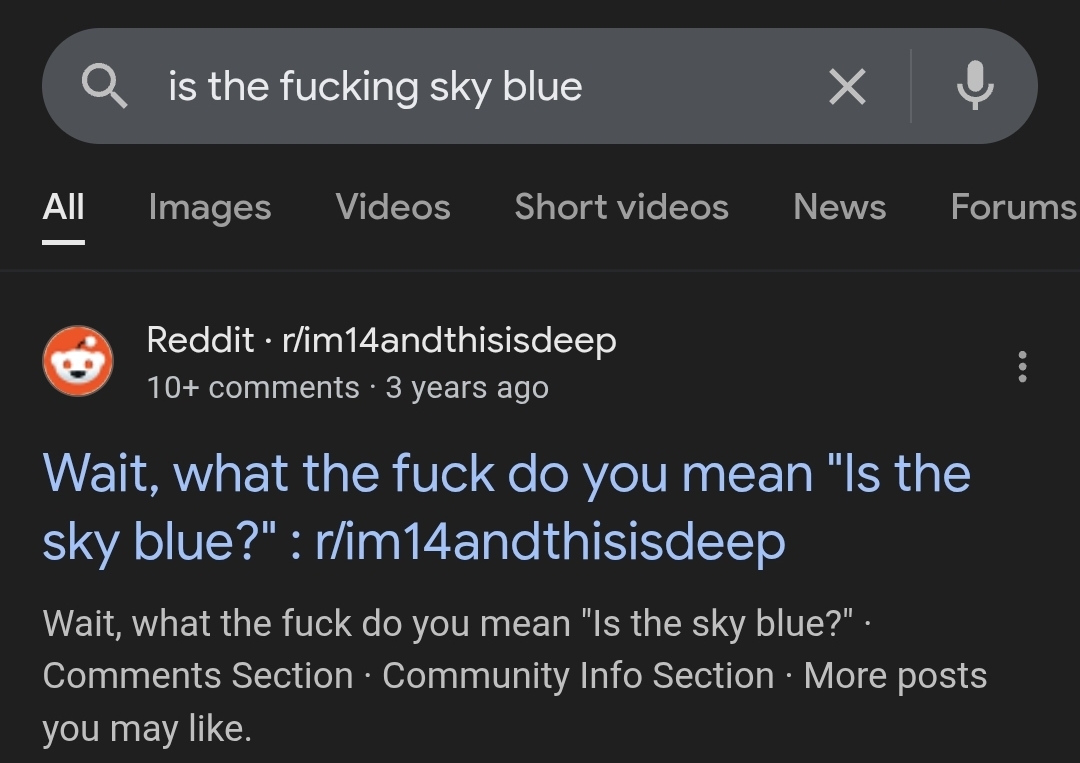 me googling "is the fucking sky blue" (no AI overview)