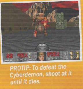 PROTIP: To defeat the Cyberdemon, shoot at it until it dies.